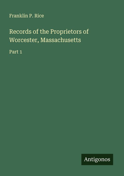Produktbild: Records of the Proprietors of Worcester, Massachusetts