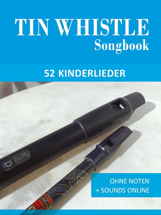 Produktbild: Tin Whistle Songbook - 52 Kinderlieder