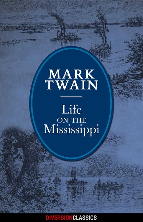 Produktbild: Life on the Mississippi (Diversion Illustrated Classics)