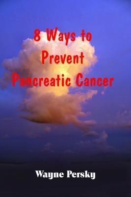 Produktbild: 8 Ways to Prevent Pancreatic Cancer