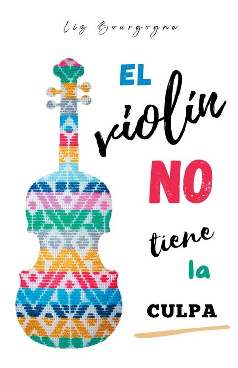Produktbild: El viol&iacute;n no tiene la culpa