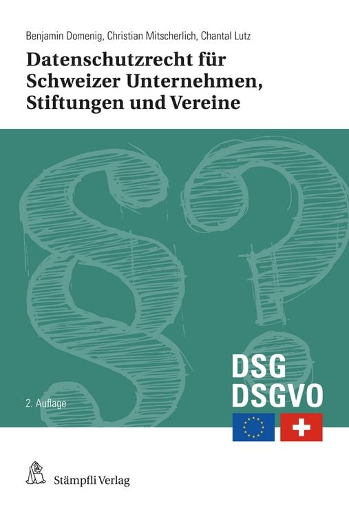 Produktbild: Datenschutzrecht f&uuml;r Schweizer Unternehmen, Stiftungen und Vereine