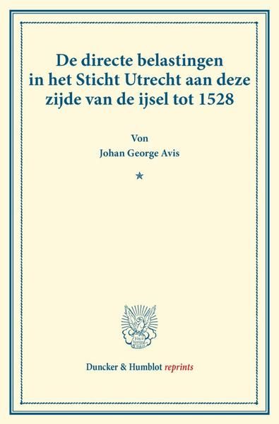 Produktbild: De directe belastingen in het Sticht Utrecht aan deze zijde van de ijsel tot 1528.
