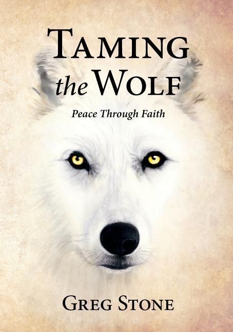 Produktbild: Taming the Wolf: Peace through Faith