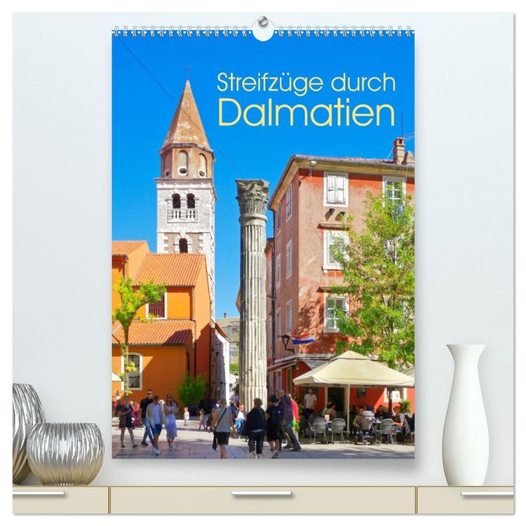 Produktbild: Streifz&uuml;ge durch Dalmatien (hochwertiger Premium Wandkalender 2026 DIN A2 hoch), Kunstdruck in Hochglanz