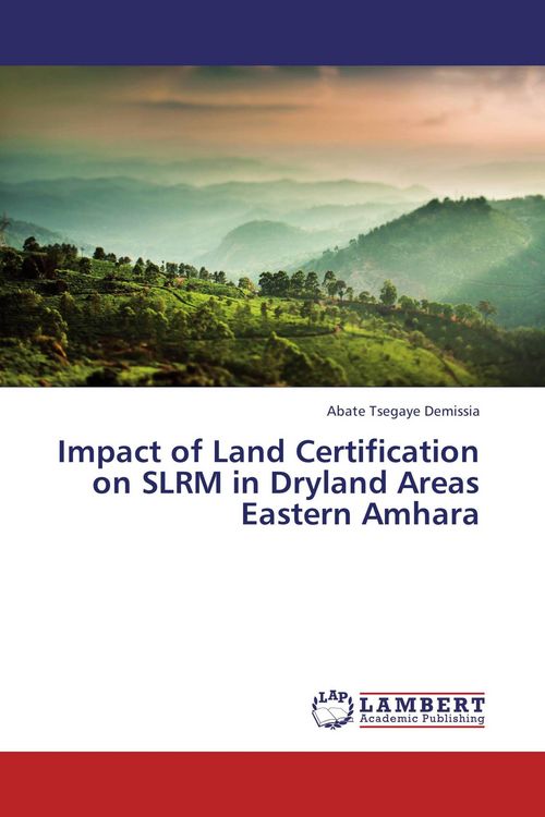 Produktbild: Impact of Land Certification on SLRM in Dryland Areas Eastern Amhara