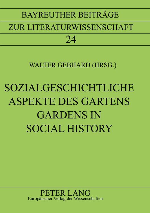 Produktbild: Sozialgeschichtliche Aspekte des Gartens- Gardens in Social History