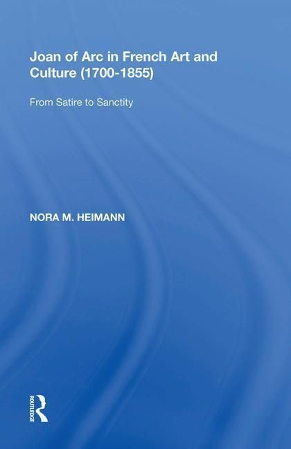 Produktbild: Heimann, N: Joan of Arc in French Art and Culture (1700 855)