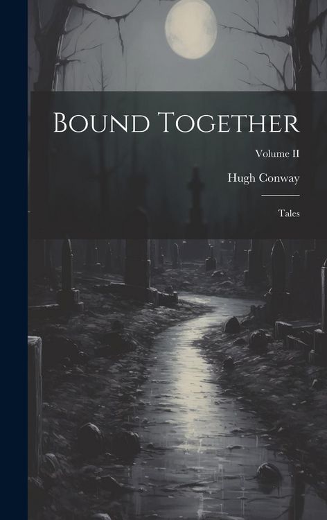 Produktbild: Bound Together: Tales; Volume II