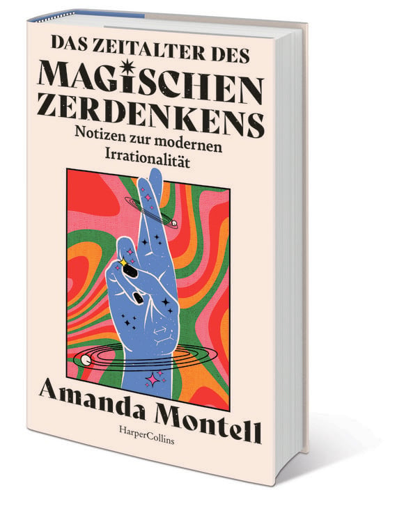 Produktbild: Das Zeitalter des magischen Zerdenkens. Notizen zur modernen Irrationalit&auml;t