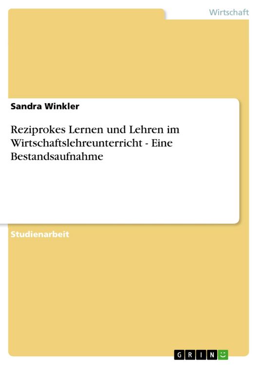 Produktbild: Reziprokes Lernen und Lehren im Wirtschaftslehreunterricht - Eine Bestandsaufnahme