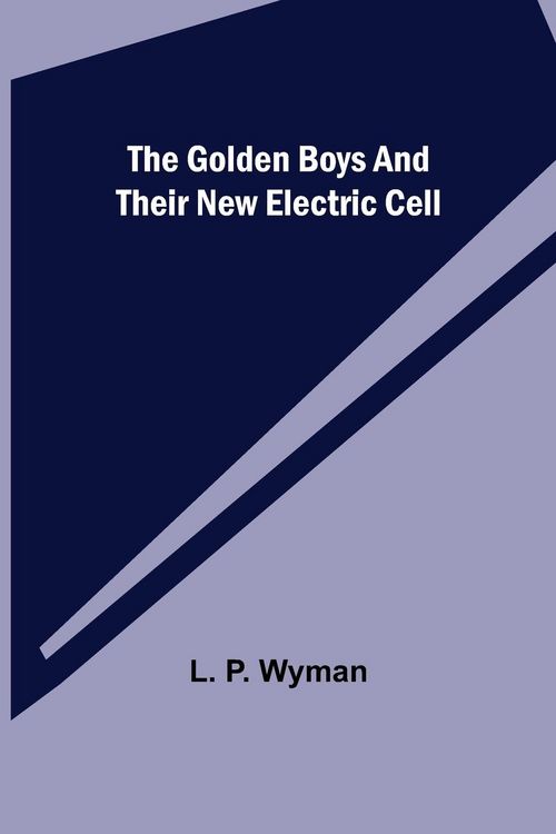 Produktbild: The Golden Boys and Their New Electric Cell