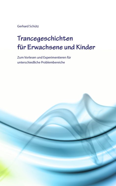 Produktbild: Trancegeschichten f&uuml;r Erwachsene und Kinder