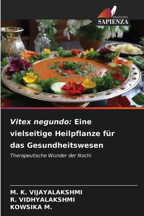 Produktbild: Vitex negundo: Eine vielseitige Heilpflanze f&uuml;r das Gesundheitswesen