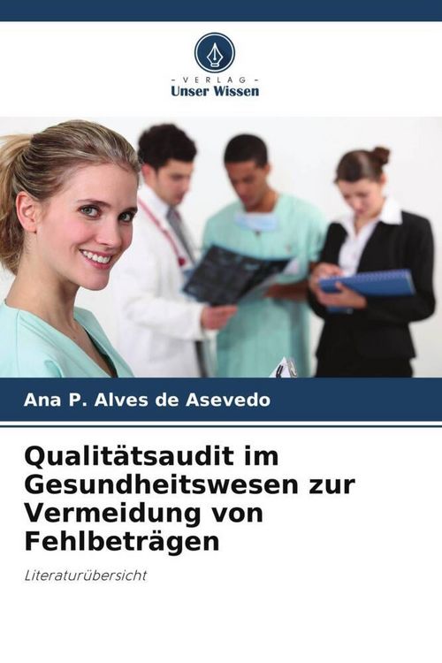 Produktbild: Qualit&auml;tsaudit im Gesundheitswesen zur Vermeidung von Fehlbetr&auml;gen