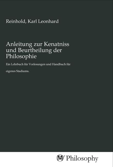 Produktbild: Anleitung zur Kenatniss und Beurtheilung der Philosophie