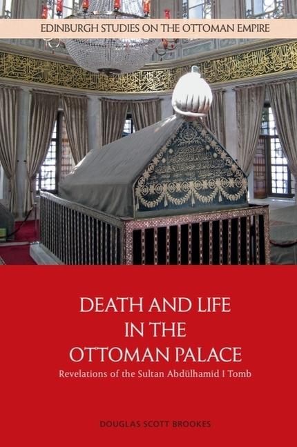 Produktbild: Death and Life in the Ottoman Palace