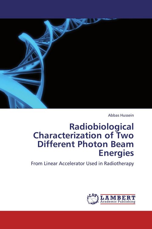 Produktbild: Radiobiological Characterization of Two Different Photon Beam Energies