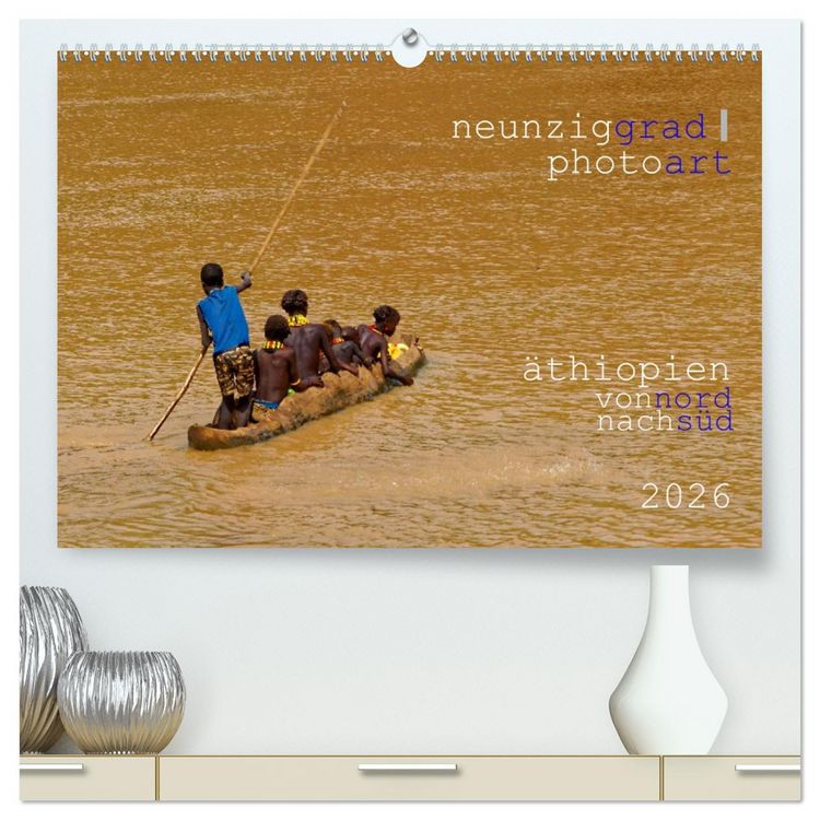 Produktbild: neunziggrad photoart: &auml;thiopien von nord nach s&uuml;d (hochwertiger Premium Wandkalender 2026 DIN A2 quer), Kunstdruck in Hochglanz