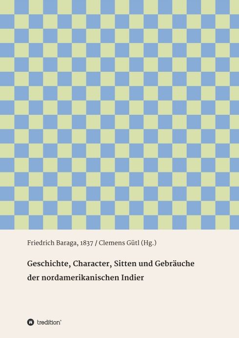 Produktbild: Geschichte, Character, Sitten und Gebr&auml;uche der nord-amerikanischen Indier