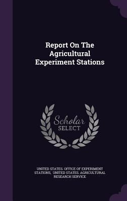 Produktbild: Report On The Agricultural Experiment Stations