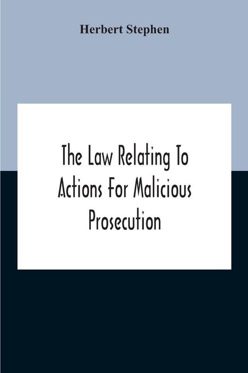 Produktbild: The Law Relating To Actions For Malicious Prosecution