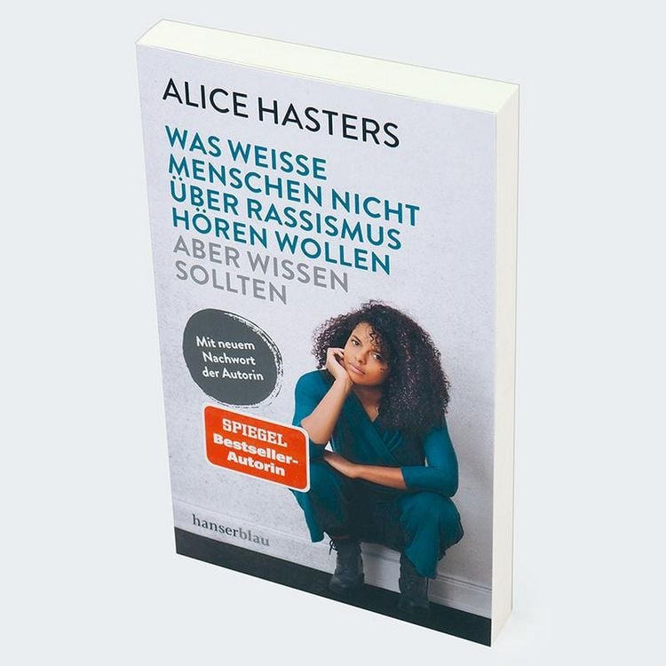 Produktbild: Was wei&szlig;e Menschen nicht &uuml;ber Rassismus h&ouml;ren wollen aber wissen sollten