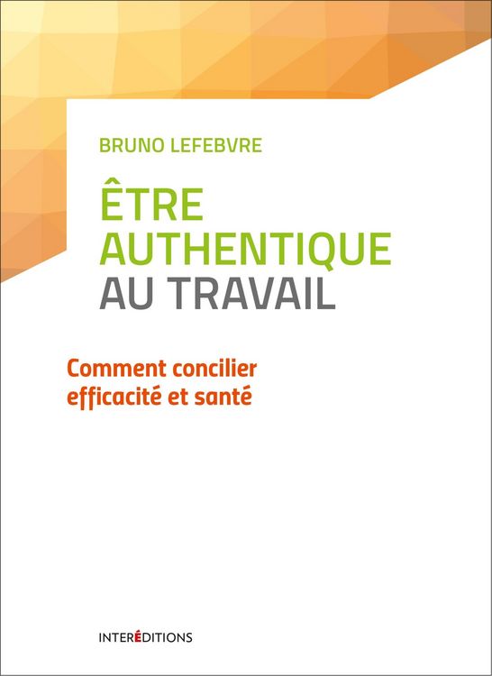 Produktbild: Etre authentique au travail