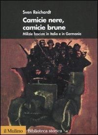 Produktbild: Camicie nere, camicie brune. Milizie fasciste in Italia e in Germania