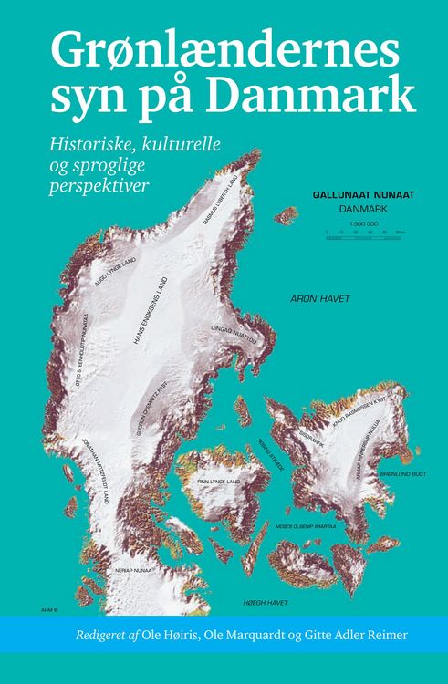 Produktbild: Gr&oslash;nl&aelig;ndernes syn p&aring; Danmark