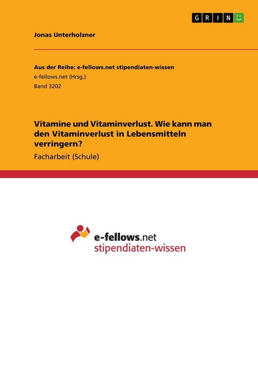 Produktbild: Vitamine und Vitaminverlust. Wie kann man den Vitaminverlust in Lebensmitteln verringern?