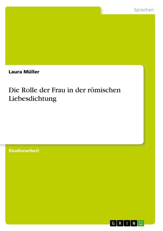 Produktbild: Die Rolle der Frau in der r&ouml;mischen Liebesdichtung