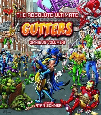 Produktbild: Sohmer, R: Absolute Ultimate Gutters Omnibus, Volume 3