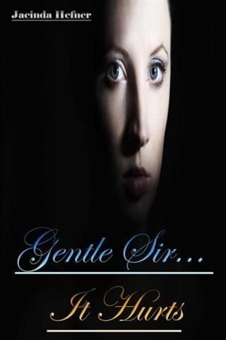 Produktbild: Gentle Sir... It Hurts