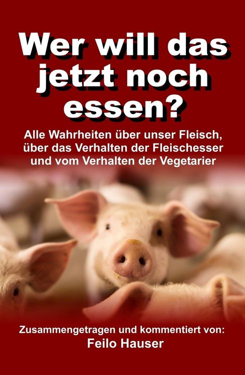 Produktbild: Wer will das jetzt noch essen?