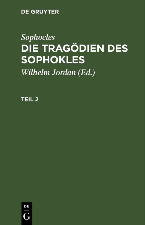 Produktbild: Die Trag&ouml;dien des Sophokles. Teil 2