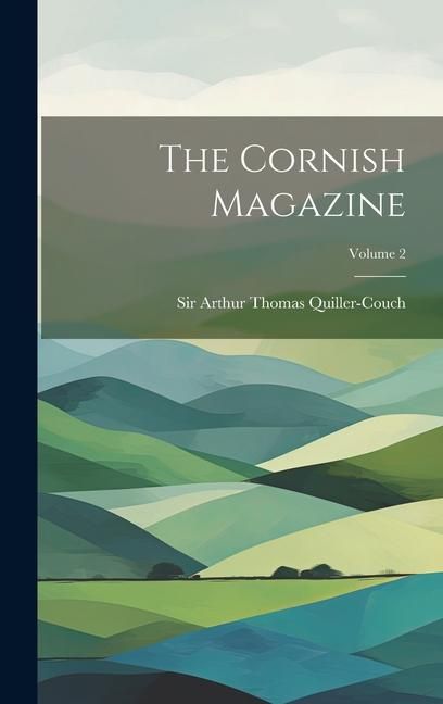 Produktbild: The Cornish Magazine; Volume 2