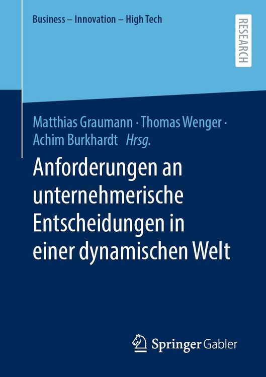 Produktbild: Anforderungen an unternehmerische Entscheidungen in einer dynamischen Welt
