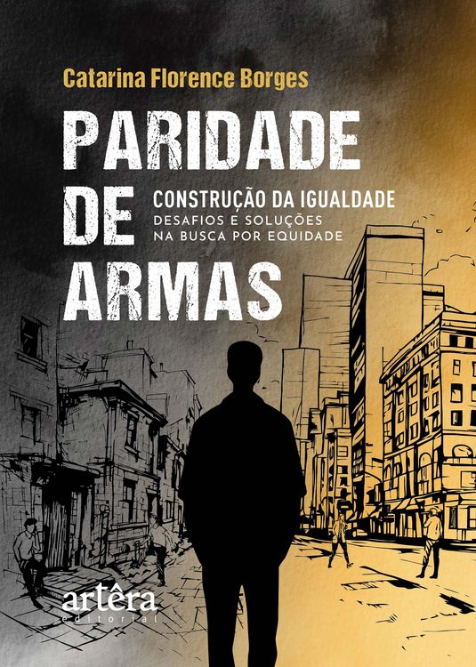 Produktbild: Paridade de Armas: Constru&ccedil;&atilde;o da Igualdade - Desafios e Solu&ccedil;&otilde;es na Busca por Equidade