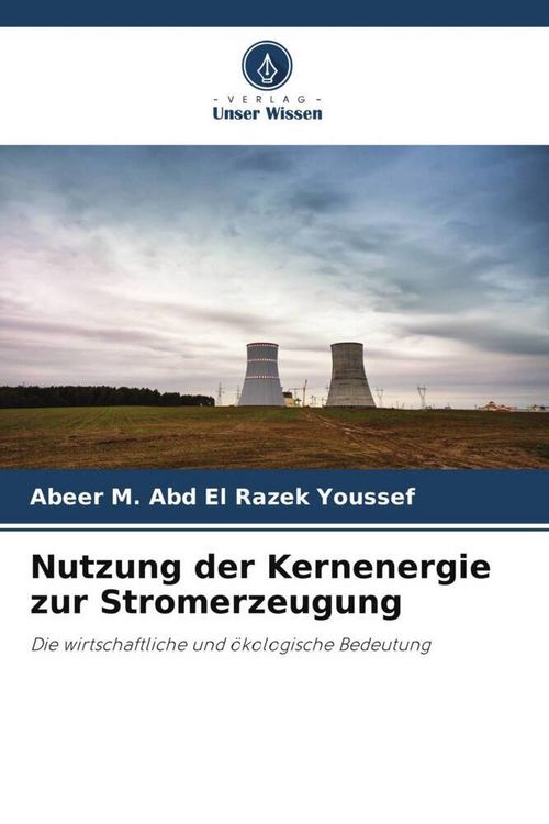 Produktbild: Nutzung der Kernenergie zur Stromerzeugung