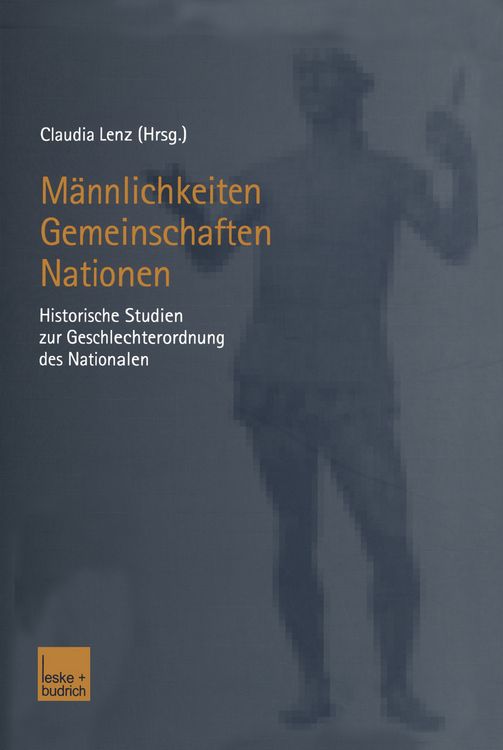 Produktbild: M&auml;nnlichkeiten &mdash; Gemeinschaften &mdash; Nationen
