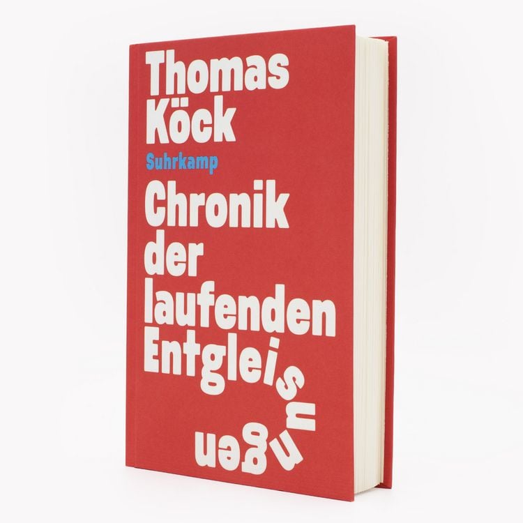 Produktbild: Chronik der laufenden Entgleisungen
