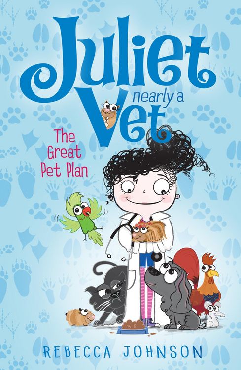 Produktbild: The Great Pet Plan: Juliet, Nearly a Vet (Book 1)