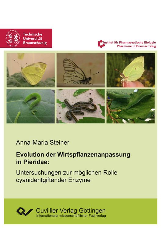 Produktbild: Evolution der Wirtspflanzenanpassung in Pieridae. Untersuchungen zur m&ouml;glichen Rolle cyanidentgiftender Enzyme