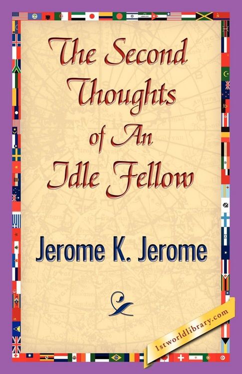Produktbild: The Second Thoughts of an Idle Fellow