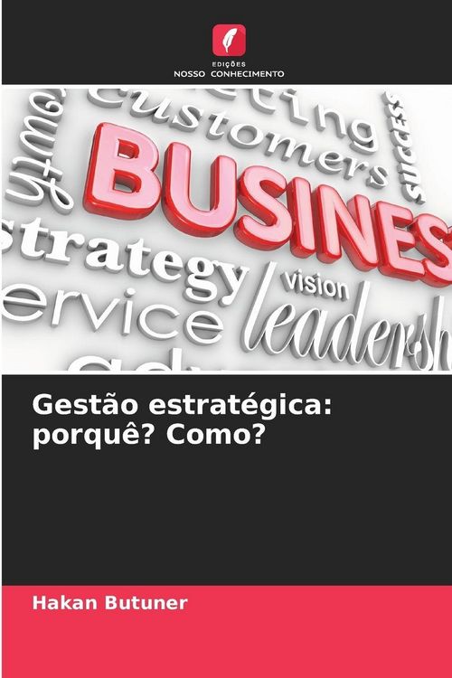 Produktbild: Gest&atilde;o estrat&eacute;gica: porqu&ecirc;? Como?