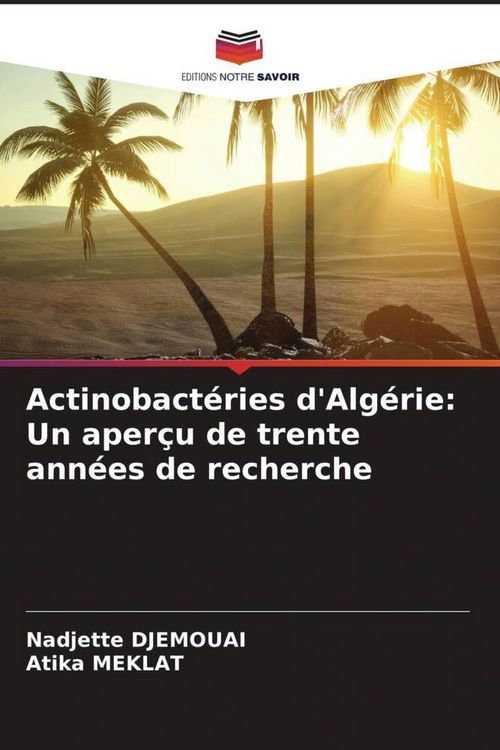 Produktbild: Actinobact&eacute;ries d'Alg&eacute;rie: Un aper&ccedil;u de trente ann&eacute;es de recherche