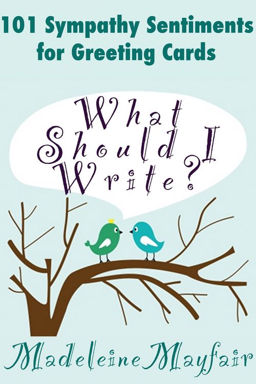 Produktbild: What Should I Write? 101 Sympathy Sentiments for Greeting Cards (What Should I Write On This Card?)