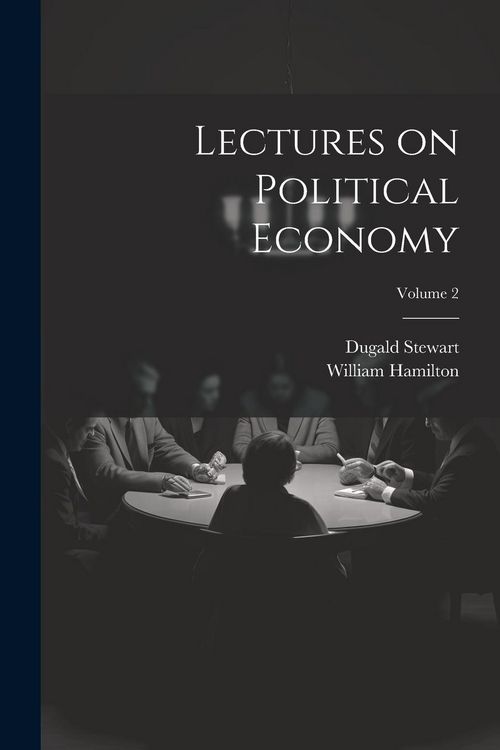 Produktbild: Lectures on Political Economy; Volume 2