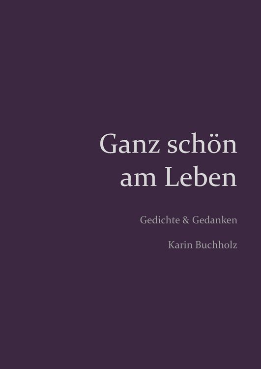 Produktbild: Ganz sch&ouml;n am Leben